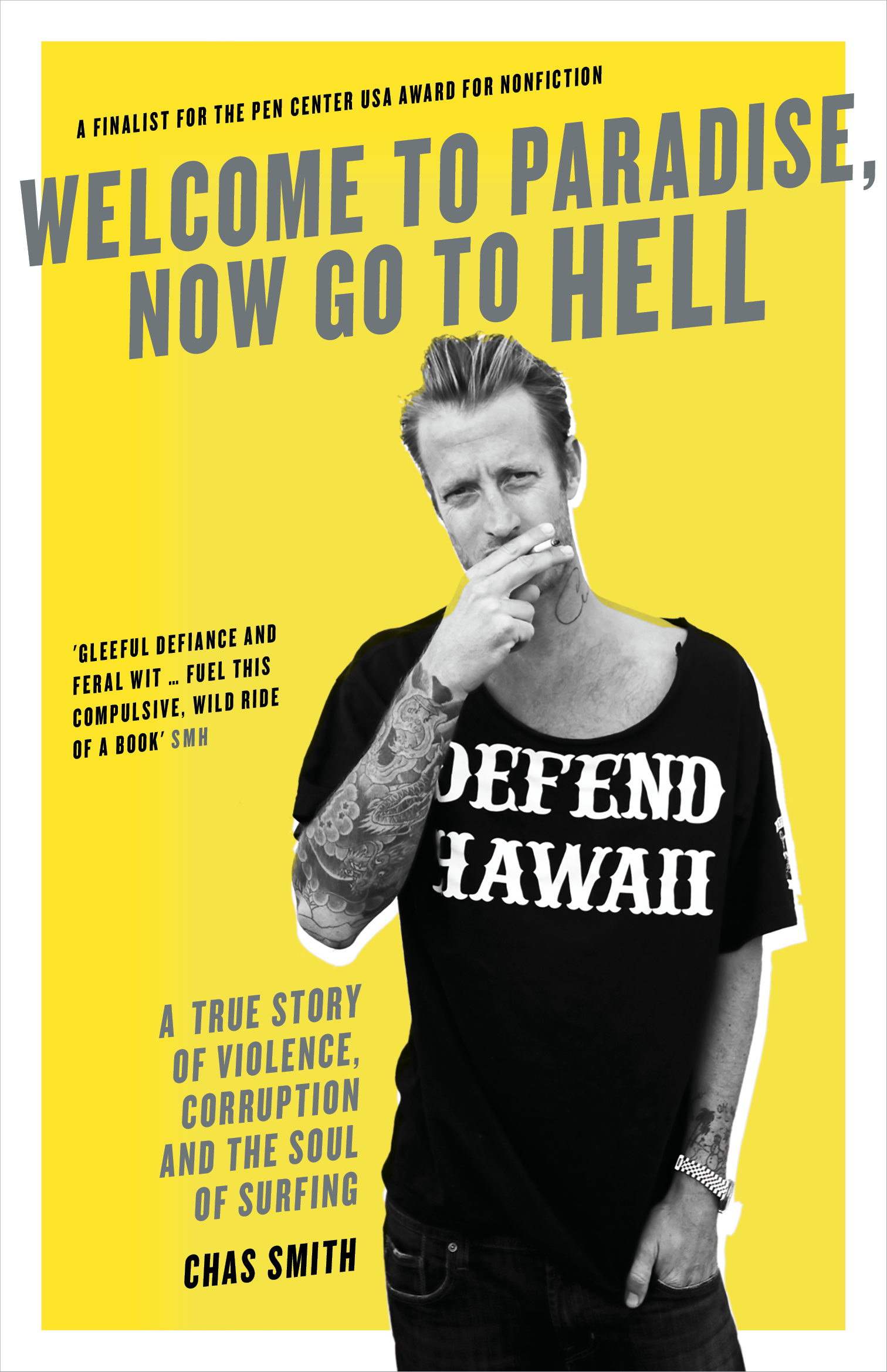 Welcome to Paradise, Now Go to Hell: A True Story of Violence