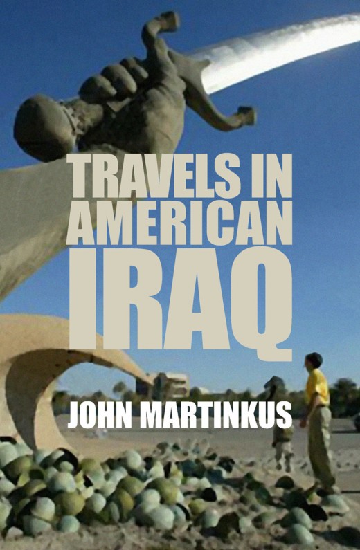 Travels in American Iraq Travels in American Iraq