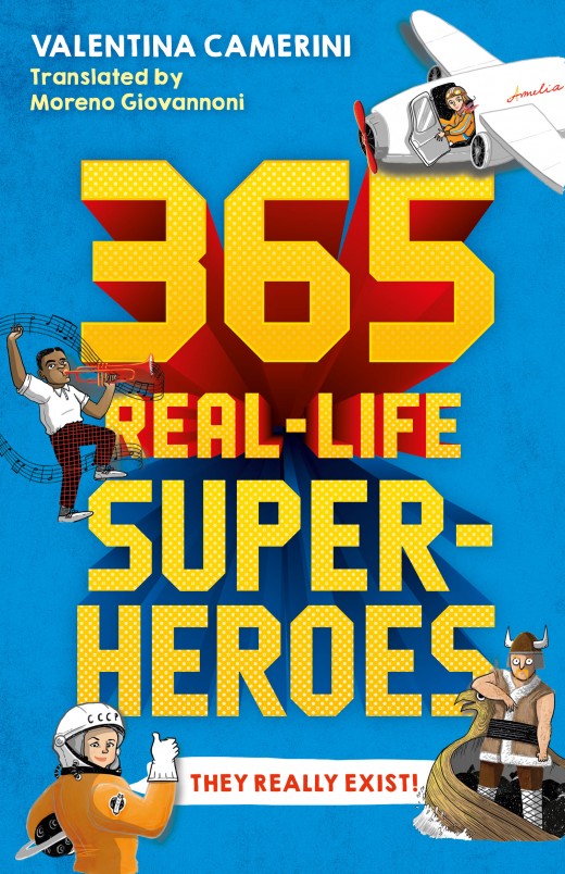 365 Real-Life Superheroes 365 Real-Life Superheroes