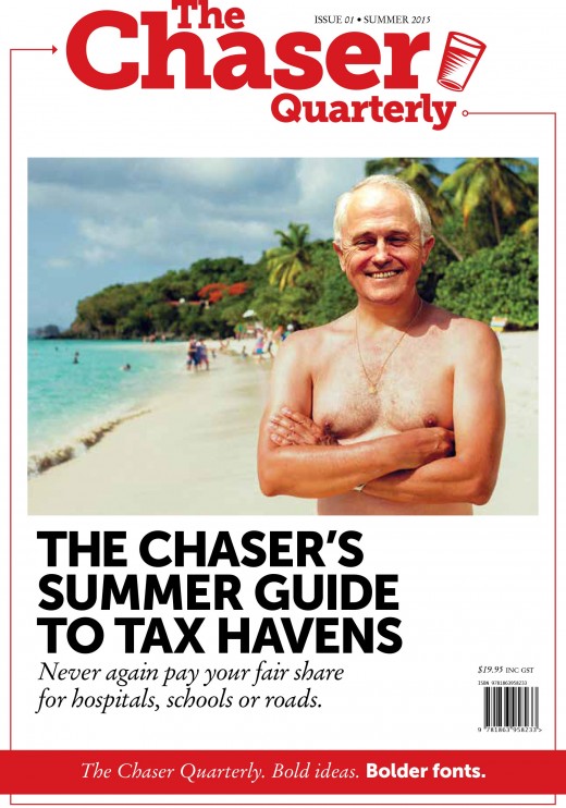 The Chaser Quarterly; Issue 1, Summer 2015 The Chaser Quarterly; Issue 1, Summer 2015