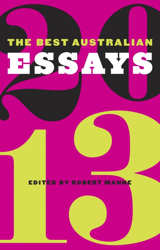 The Best Australian Essays 2013 The Best Australian Essays 2013