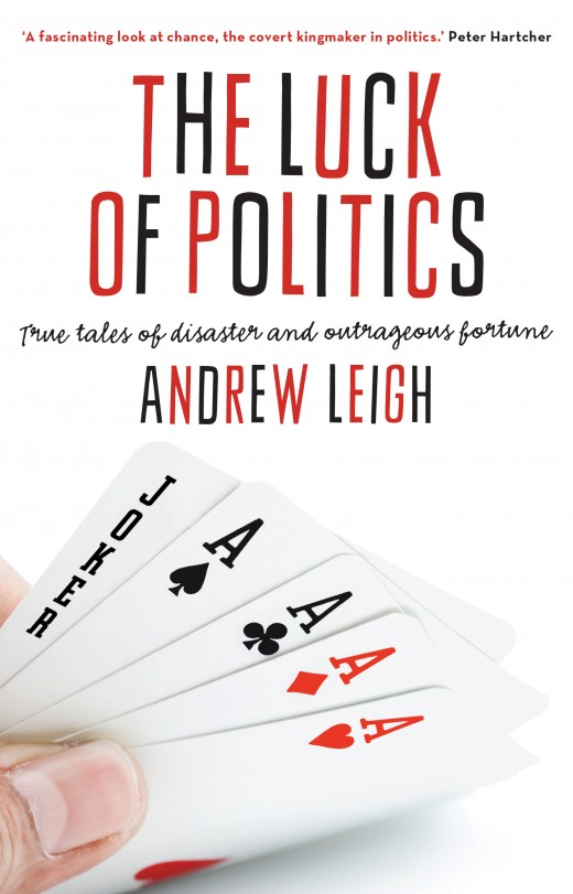 The Luck of Politics The Luck of Politics