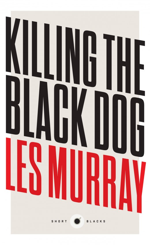 Killing the Black Dog Killing the Black Dog