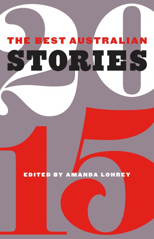 The Best Australian Stories 2015 The Best Australian Stories 2015