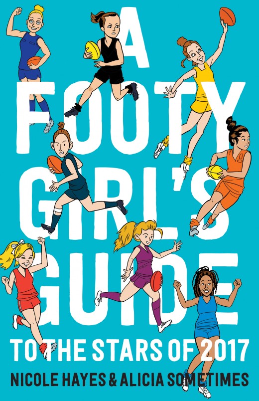 A Footy Girl's Guide to the Stars of 2017 A Footy Girl's Guide to the Stars of 2017