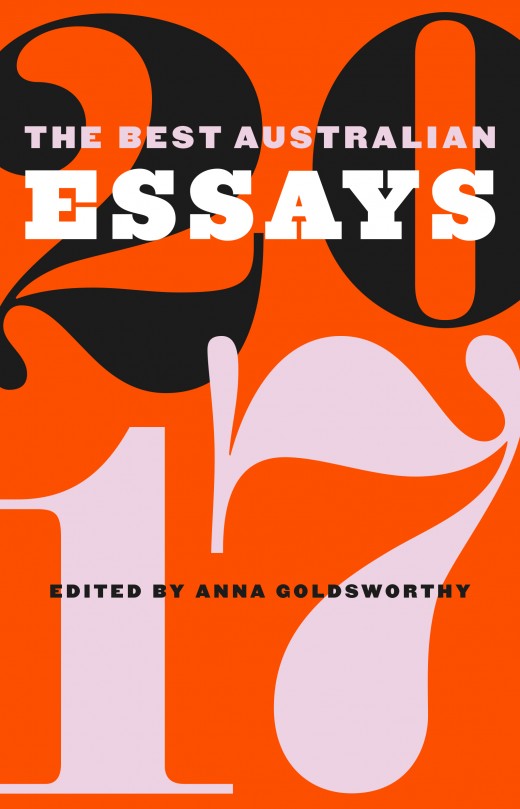 The Best Australian Essays 2017 The Best Australian Essays 2017