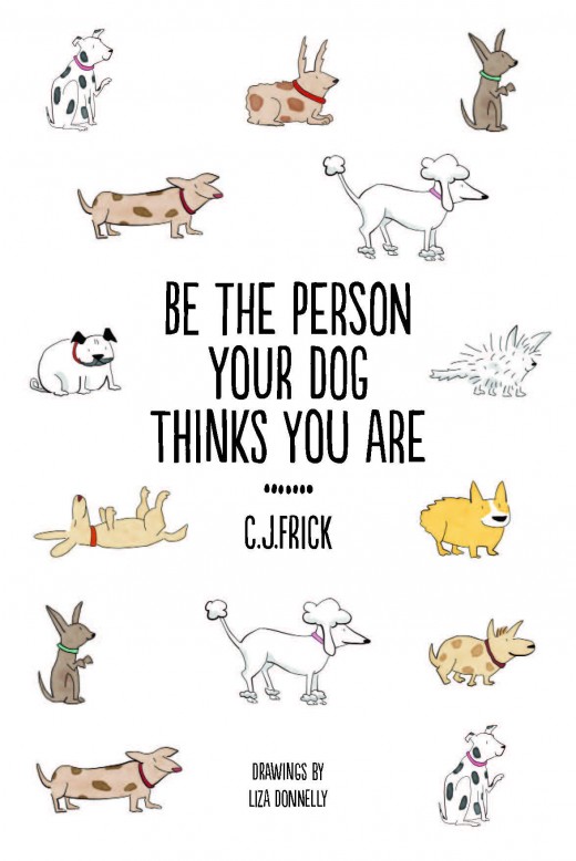 Be the Person Your Dog Thinks You Are