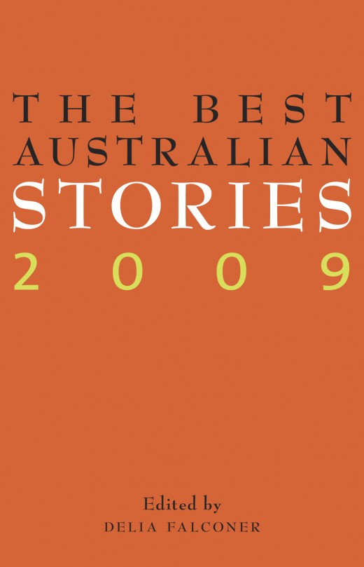 The Best Australian Stories 2009 The Best Australian Stories 2009