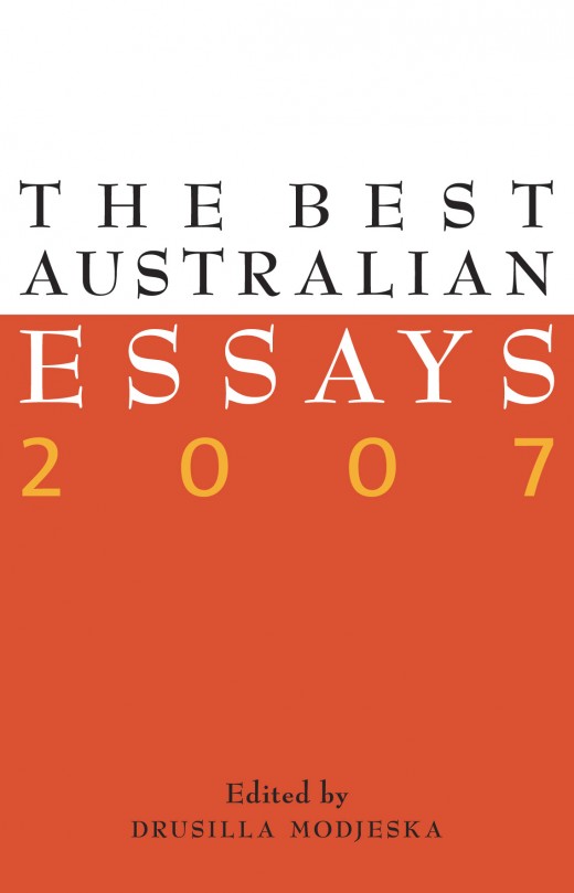 The Best Australian Essays 2007 The Best Australian Essays 2007