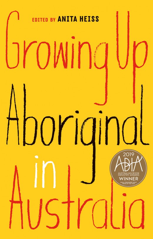 Growing Up Aboriginal in Australia by Anita Heiss | Black Inc.