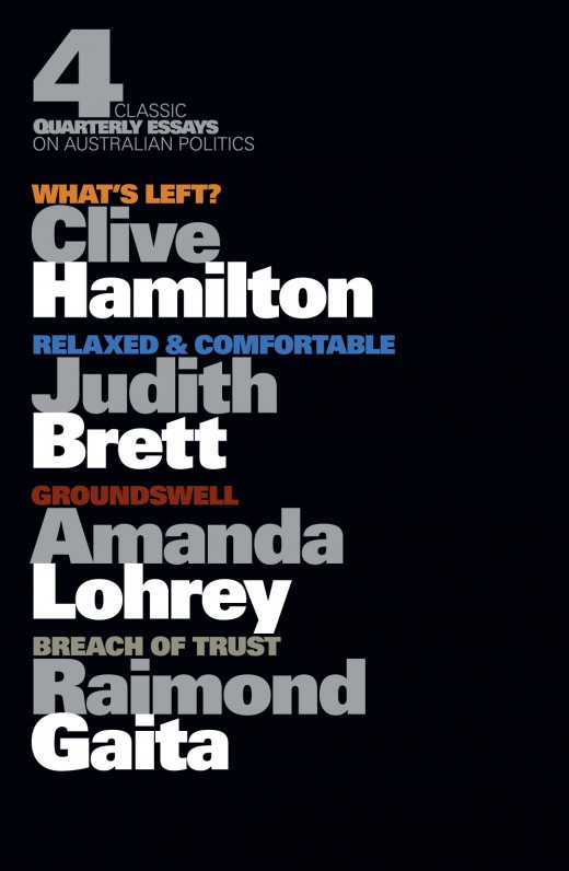 Quarterly Essay 60 Political Amnesia How We Forgot How To Govern