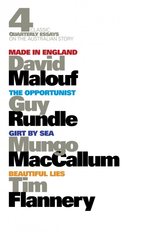 Four Classic Quarterly Essays on the Australian Story Four Classic Quarterly Essays on the Australian Story