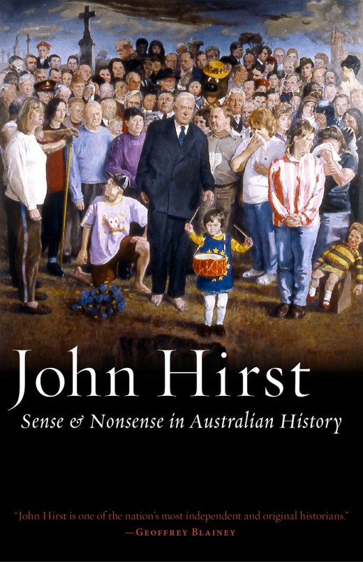 Sense & Nonsense in Australian History Sense & Nonsense in Australian History