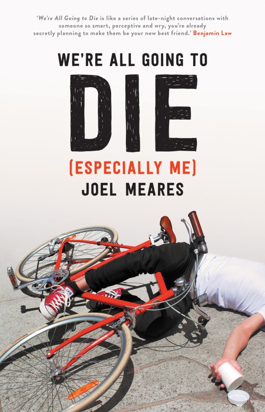 We're All Going To Die (Especially Me) We're All Going To Die (Especially Me)