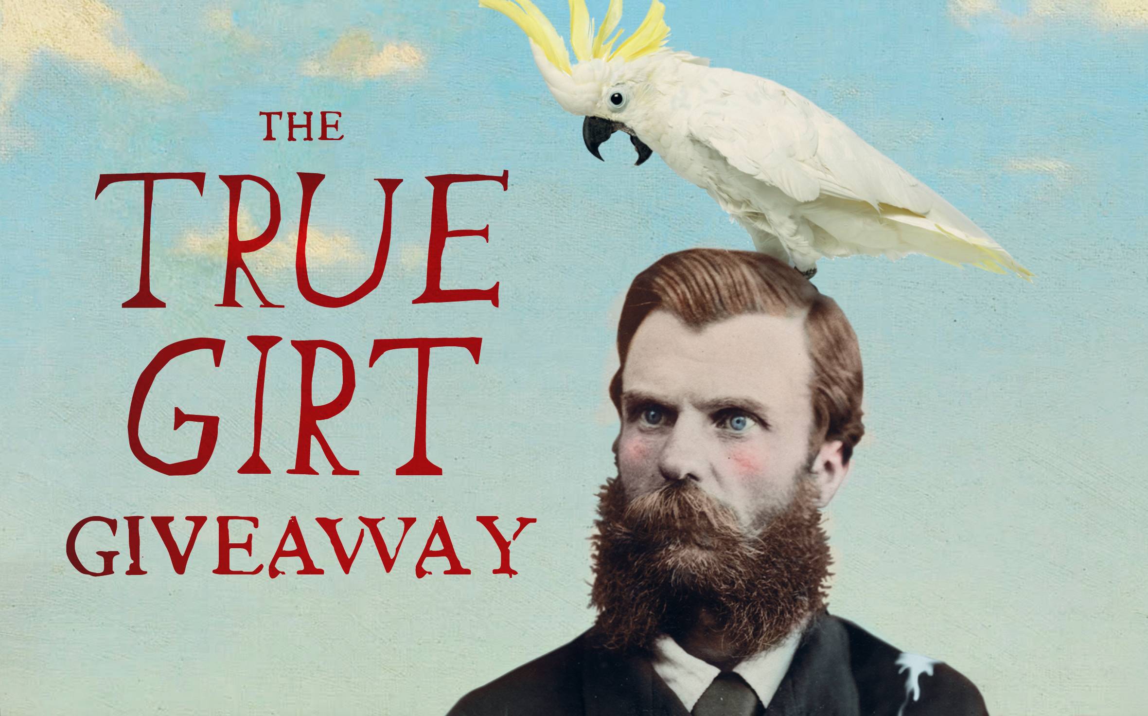 First there was Girt. Now comes... True Girt! First there was Girt. Now comes... True Girt!