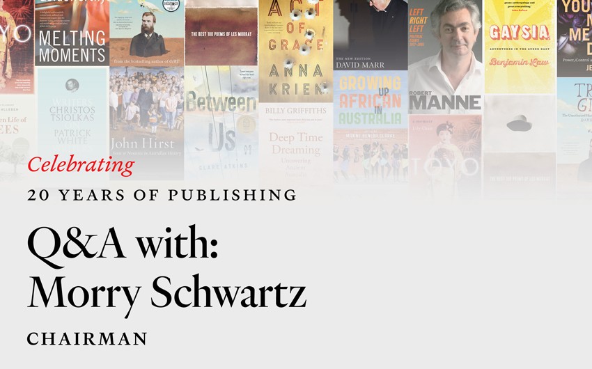 20 years of publishing: Q&A with Morry Schwartz 20 years of publishing: Q&A with Morry Schwartz
