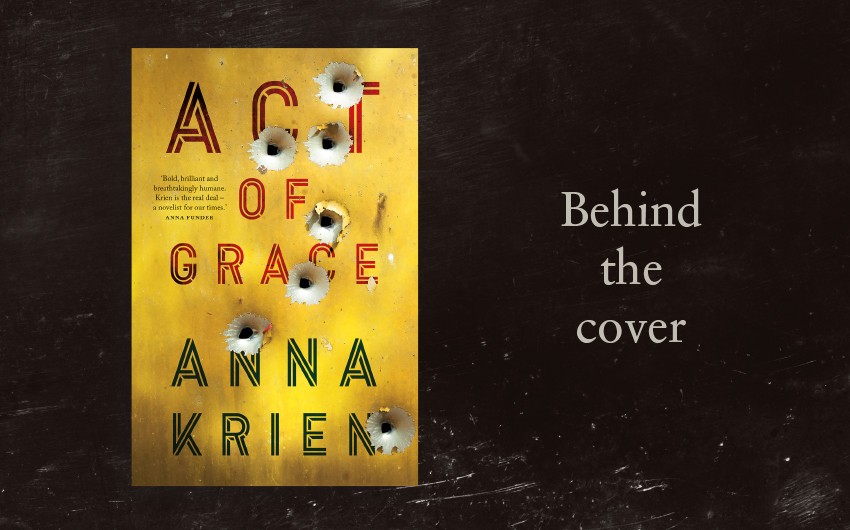 Behind the cover: Designing Act of Grace Behind the cover: Designing Act of Grace