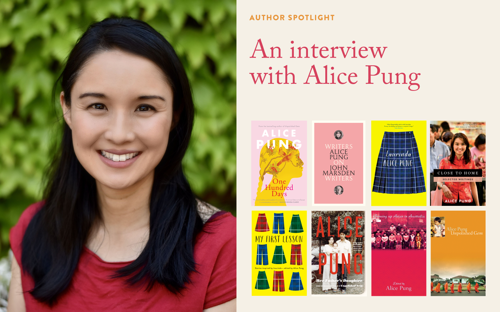 Author Spotlight on Alice Pung Author Spotlight on Alice Pung