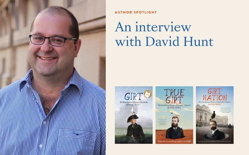 Author Spotlight: An interview with Girt author, David Hunt