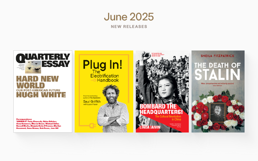 June 2025 new releases from Black Inc. June 2025 new releases from Black Inc.