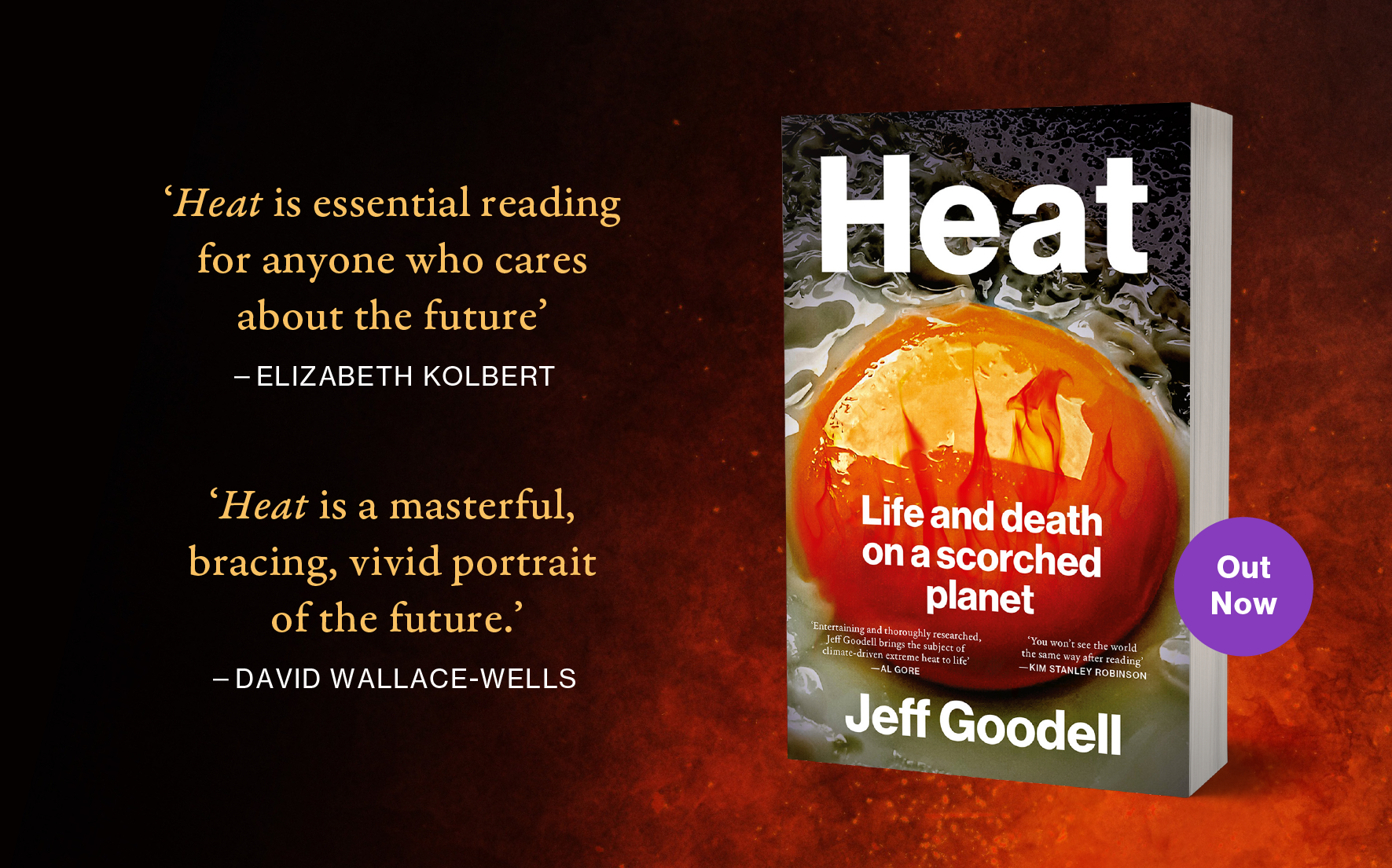Out now: Heat: Life and Death on a Scorched Planet