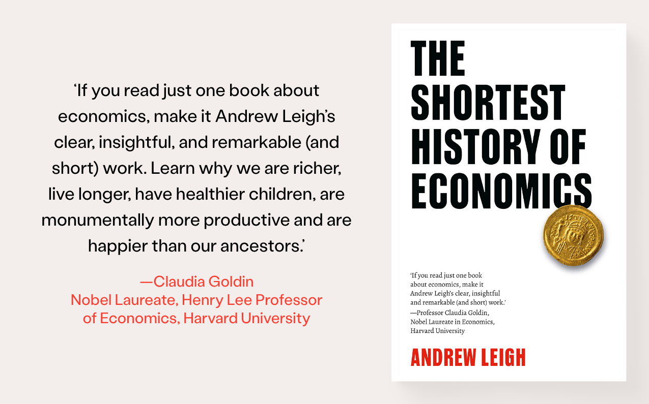 Out Now: The Shortest History of Economics by Andrew Leigh