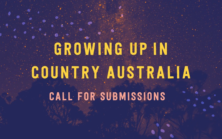 Growing Up in Country Australia: Call for submissions