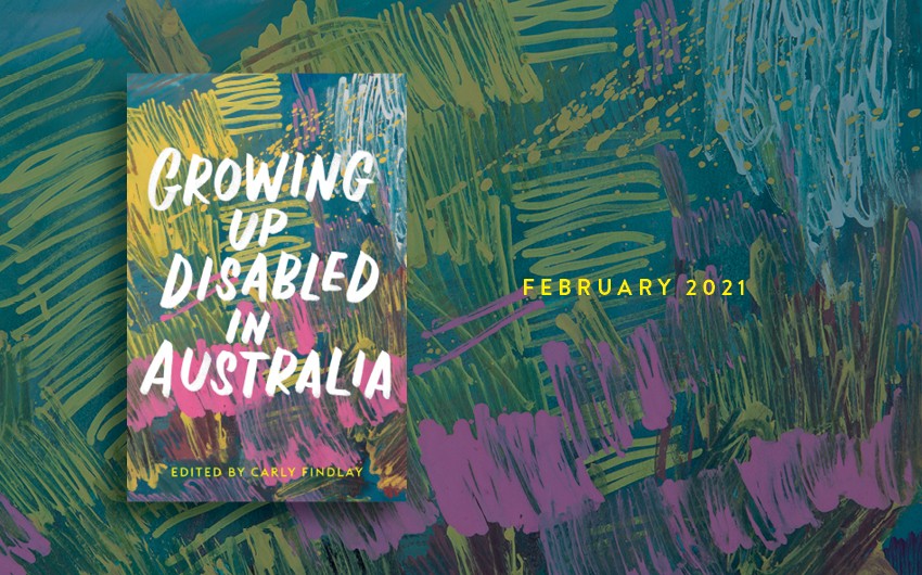 Growing Up Disabled release postponed until February 2021 Growing Up Disabled release postponed until February 2021