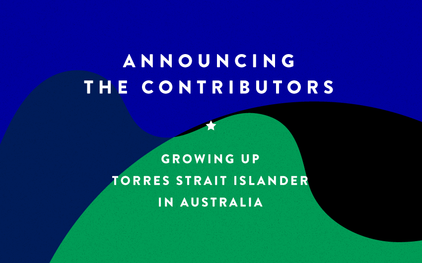 Growing Up Torres Strait Islander in Australia contributor announcement