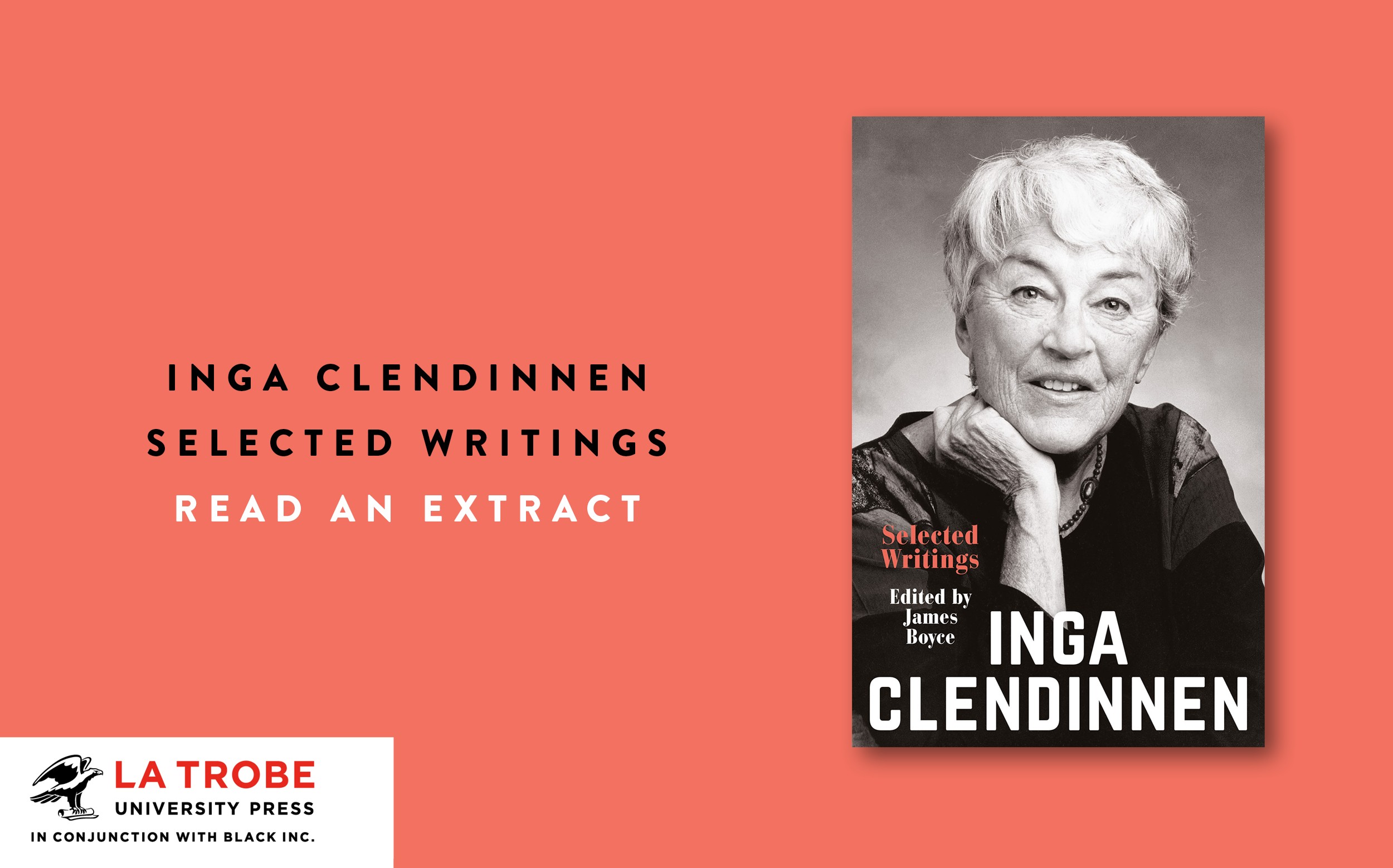Read an extract: Inga Clendinnen Read an extract: Inga Clendinnen