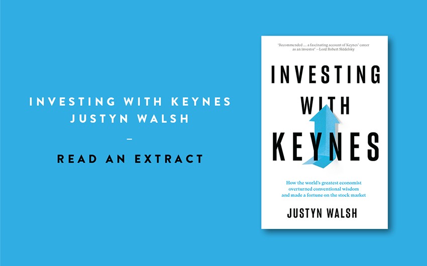 Read an extract: Investing with Keynes Read an extract: Investing with Keynes