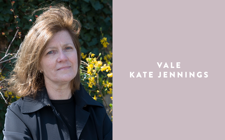 Vale Kate Jennings