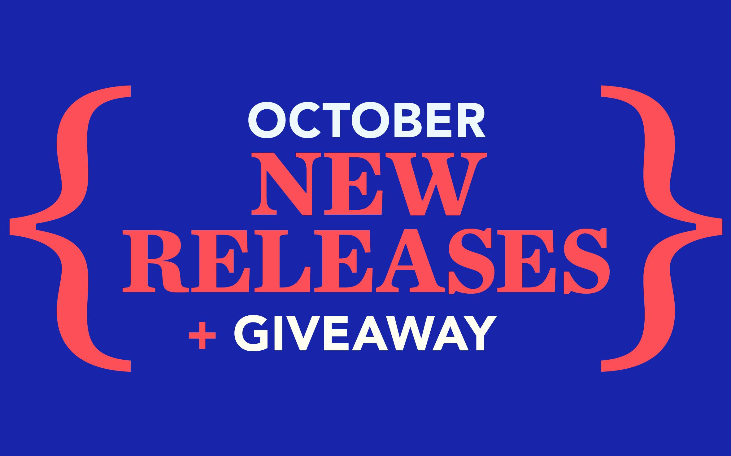 October New Releases and Giveaway October New Releases and Giveaway