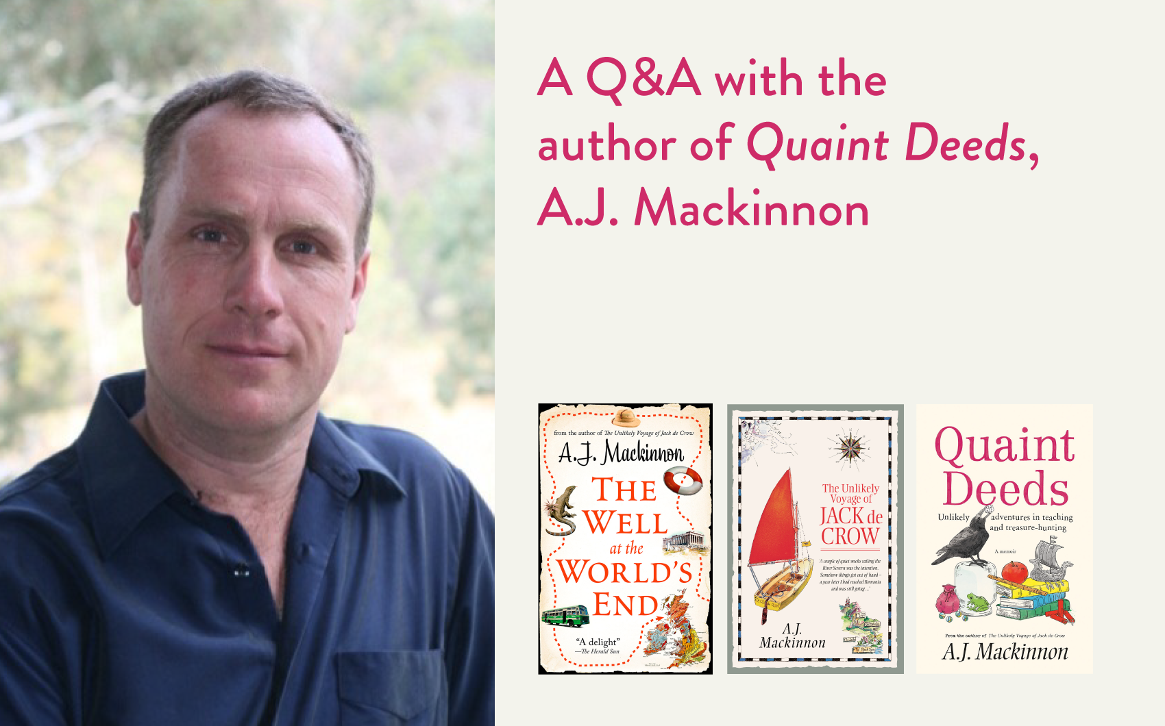 A Q&A with the author of Quaint Deeds, A.J. Mackinnon