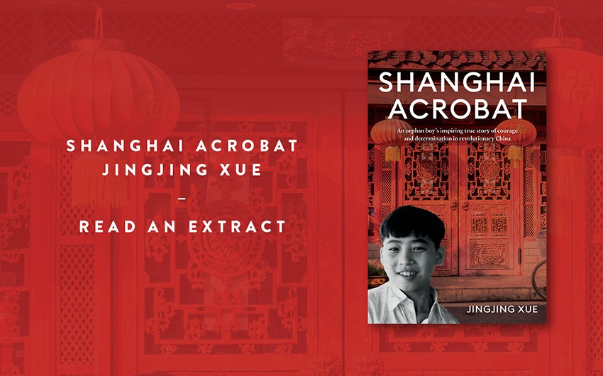 Read an extract: Shanghai Acrobat Read an extract: Shanghai Acrobat