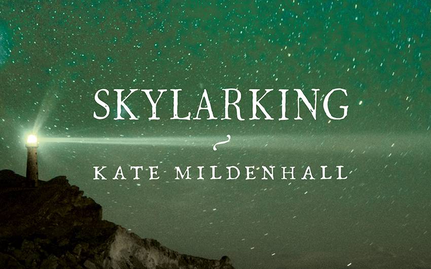 Read an extract from Skylarking by Kate Mildenhall Read an extract from Skylarking by Kate Mildenhall