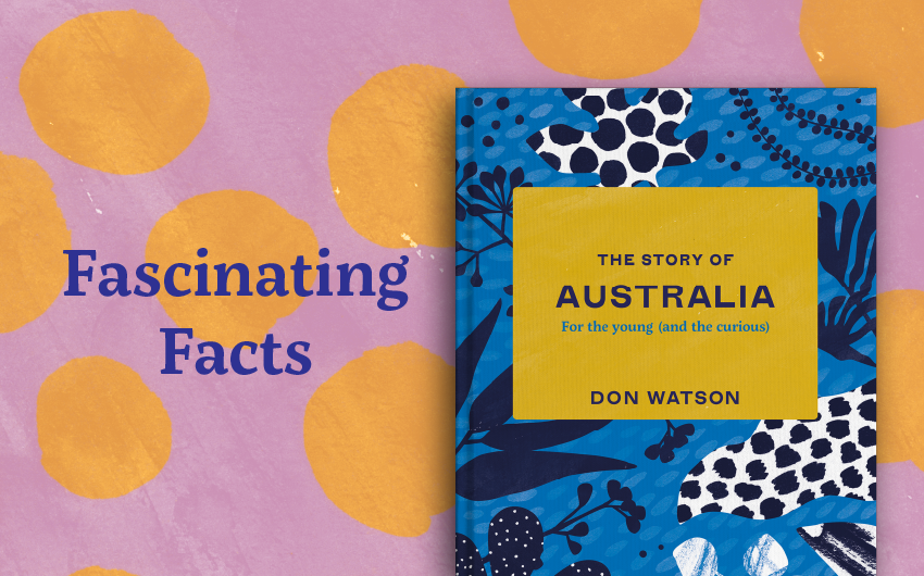 The Story of Australia by Don Watson is out now