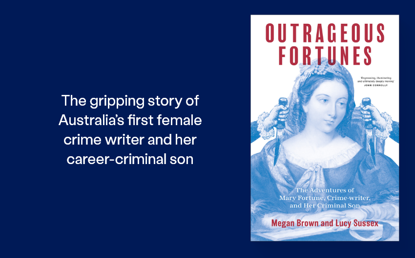 Out Now: Outrageous Fortune by Megan Brown & Lucy Sussex