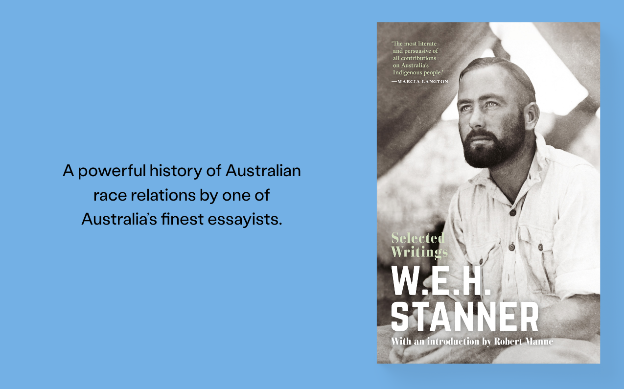 Out Now: W.E.H. Stanner: Selected Writings