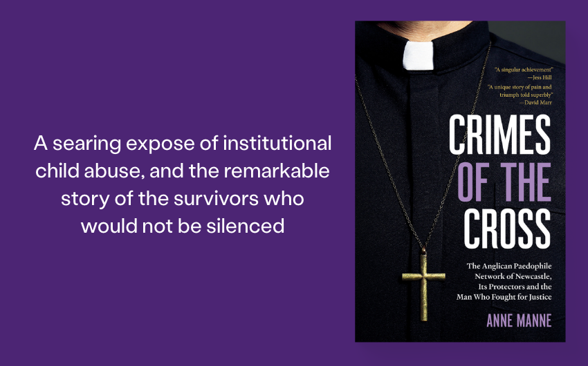 Out Now: Crimes of the Cross by Anne Manne