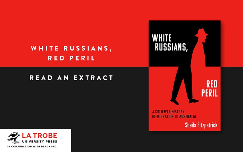 Read an extract: White Russians, Red Peril